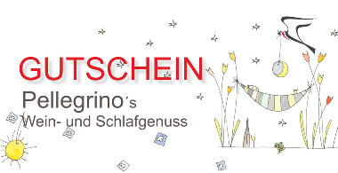 Pellegrino&acute;s Wein- und Schlafgenuss