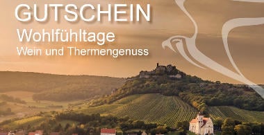 Wohlf&uuml;hltage bei Wein- und Thermengenuss