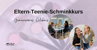 Eltern-Teenie Schminkkurs 3h